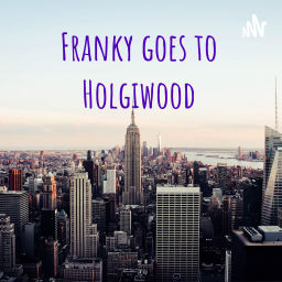Podcast thumbnail for Franky goes/went to Holgiwood