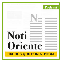Podcast thumbnail for Noti Oriente