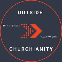 Podcast thumbnail for Outside Churchianity Podcast