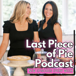Podcast thumbnail for Last Piece of Pie