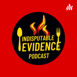 Podcast thumbnail for Indisputable Evidence