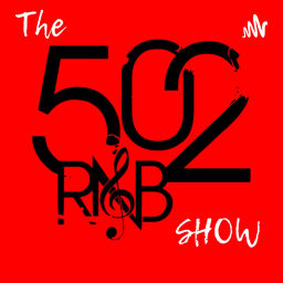 Podcast thumbnail for The 502 R&B Show