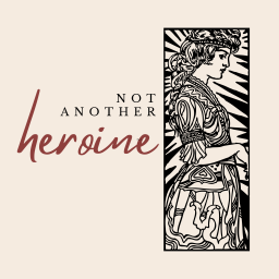 Podcast thumbnail for Not Another Heroine