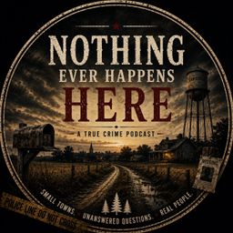 Podcast thumbnail for Nothing Ever Happens Here