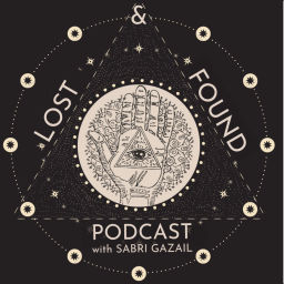 Podcast thumbnail for Lost and Found w/ Sabri Gazail