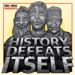 Podcast thumbnail for History Defeats Itself
