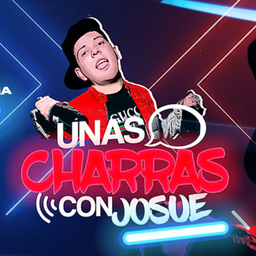 Podcast thumbnail for Unas Charras Con Josue