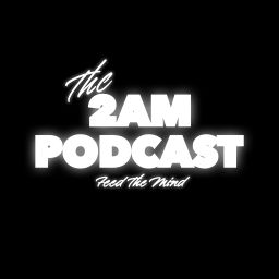 Podcast thumbnail for The 2AM Podcast