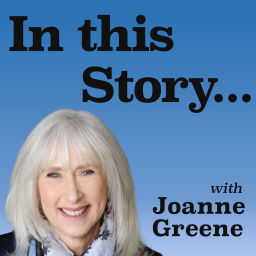 Podcast thumbnail for In this Story... with Joanne Greene