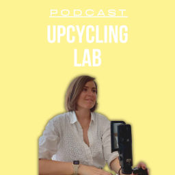 Podcast thumbnail for Upcycling Lab. podcast
