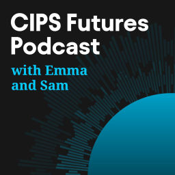 Podcast thumbnail for CIPS Futures