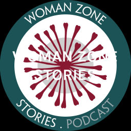 Podcast thumbnail for WOMAN ZONE STORIES