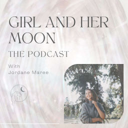 Podcast thumbnail for Girl and Her Moon The Podcast
