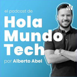 Podcast thumbnail for Hola Mundo Tech