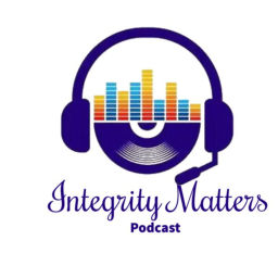 Podcast thumbnail for Integrity Matters Podcast