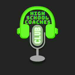 Podcast thumbnail for High School Coaches Club