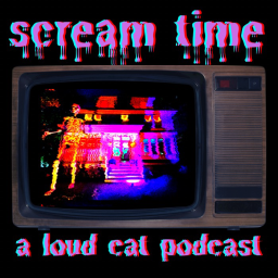 Podcast thumbnail for Scream Time