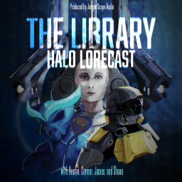 Podcast thumbnail for The Library - Halo Lorecast: The Halo Video Game & Universe Lore Podcast