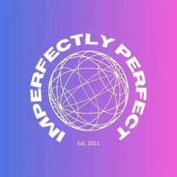 Podcast thumbnail for Imperfectly Perfect: The Podcast