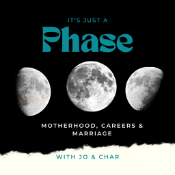 Podcast thumbnail for It’s Just A Phase