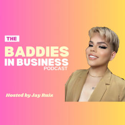 Podcast thumbnail for Baddies In Business
