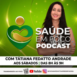 Podcast thumbnail for 💚Programa Saúde em Foco | Rádio 99FM