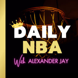 Podcast thumbnail for Daily NBA with Alexander Jay