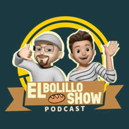 Podcast thumbnail for El Bolillo Show