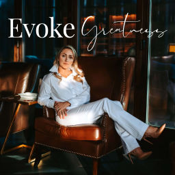 Podcast thumbnail for Evoke Greatness Podcast