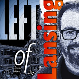Podcast thumbnail for Left of Lansing