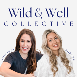Podcast thumbnail for Wild & Well Collective