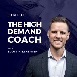 Podcast thumbnail for Secrets of the High Demand Coach