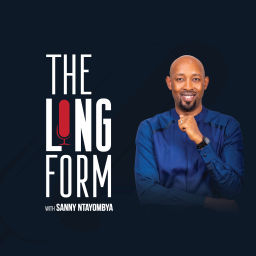 Podcast thumbnail for The Long Form with Sanny Ntayombya