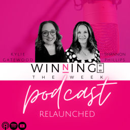 Podcast thumbnail for Winning The Week with Kylie &amp; Shannon