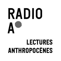 Podcast thumbnail for Lectures Anthropocènes