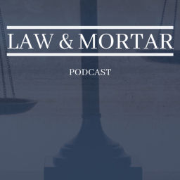 Podcast thumbnail for Law & Mortar