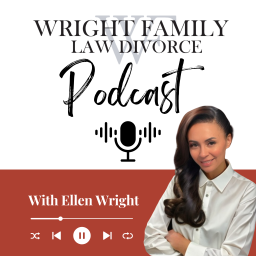 Podcast thumbnail for Wright Family Law Divorce Podcast