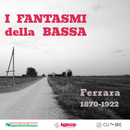 Podcast thumbnail for I Fantasmi della Bassa | Ferrara 1870 - 1922