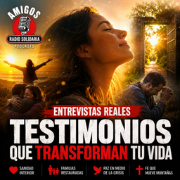 Podcast thumbnail for ENTREVISTAS DE AMIGOS: Testimonios Reales
