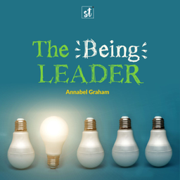 Podcast thumbnail for The Being Leader: Annabel Graham