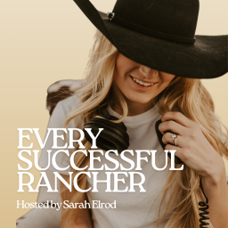 Podcast thumbnail for Every Successful Rancher