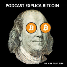Podcast thumbnail for Explica Bitcoin