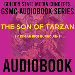 Podcast thumbnail for GSMC Audiobook Series: The Son of Tarzan by Edgar Rice Burroughs