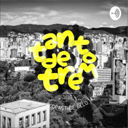 Podcast thumbnail for Tanto de Trem