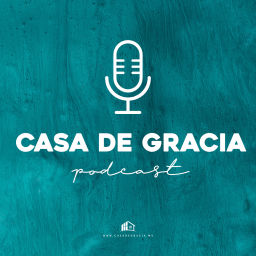 Podcast thumbnail for Casa de Gracia