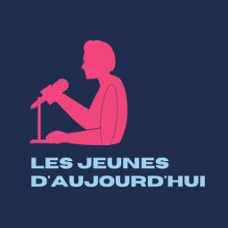 Podcast thumbnail for Les jeunes d'aujourd'hui