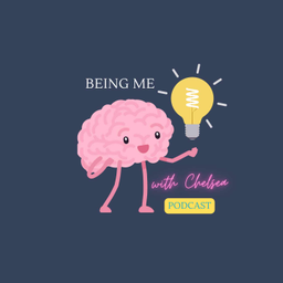 Podcast thumbnail for Being Me with Chelsea