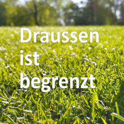 Podcast thumbnail for Draussen ist begrenzt