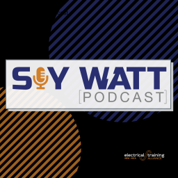 Podcast thumbnail for Say Watt Podcast