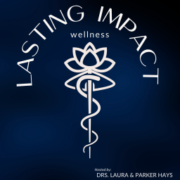 Podcast thumbnail for Lasting Impact Wellness